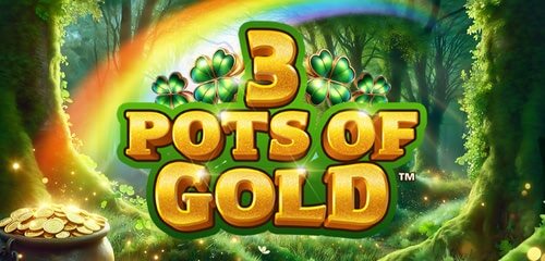 3 Pots of Gold