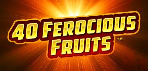 40 Ferocious Fruits