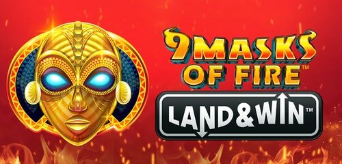 9 Masks of Fire Land & Win