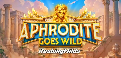 Aphrodite Goes Wild Rushingwilds