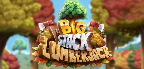 Big Stack Lumberjack