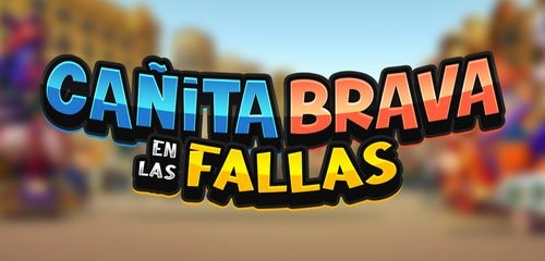 Canita Brava en Las Fallas