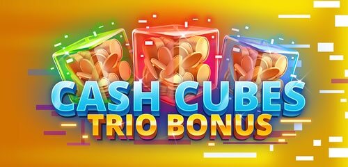 Cash Cubes Trio Bonus