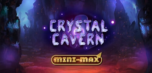 Crystal Cavern Mini-Max