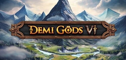 Demi Gods VI