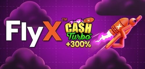 FlyX Cash Turbo