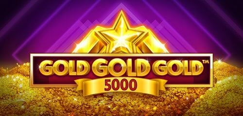 Gold Gold Gold 5000