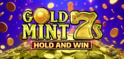 Gold Mint 7s Hold and Win