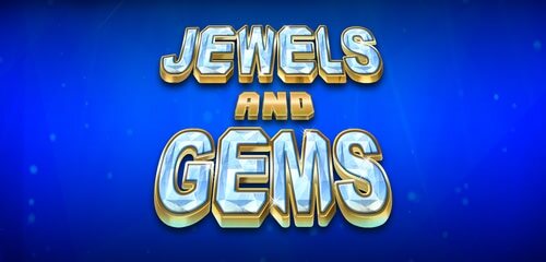 Jewels and Gems