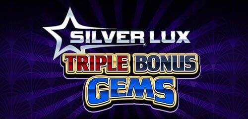 Silver Lux - Triple Bonus Gems