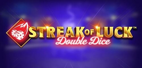 Streak of Luck: Double Dice