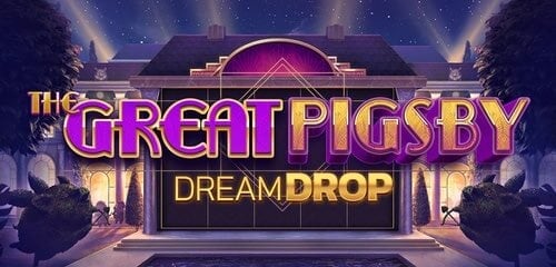 The Great Pigsby Dream Drop