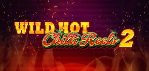 Wild Hot Chilli Reels 2