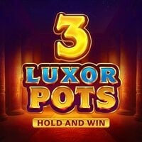 3 Luxor Pots Hold and Win