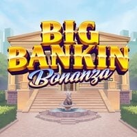 Big Bankin Bonanza