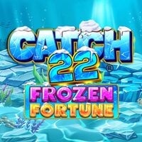 Catch 22 Frozen Fortune