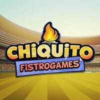 Chiquito FistroGames