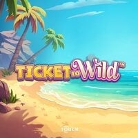 Ticket To Wild