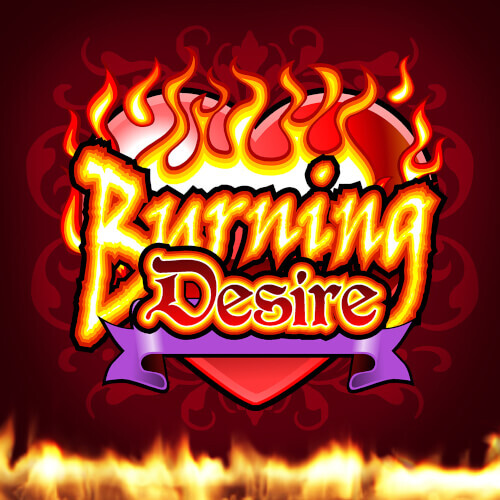 burning desire slots