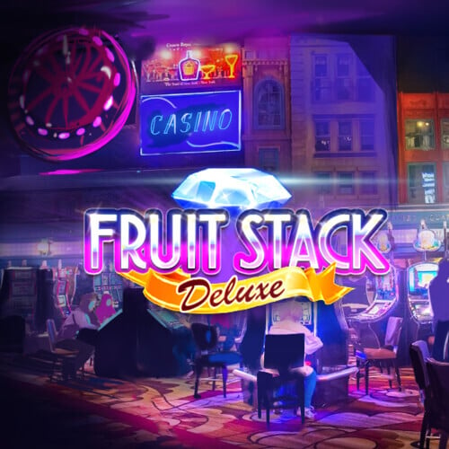 fruit stack deluxe slot