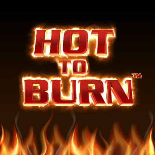 hot to burn slot