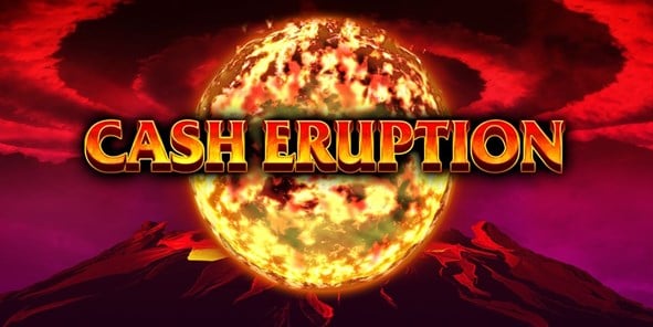 Cash Eruption Review