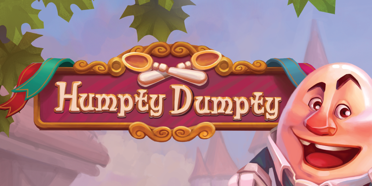 Humpty Dumpty Review