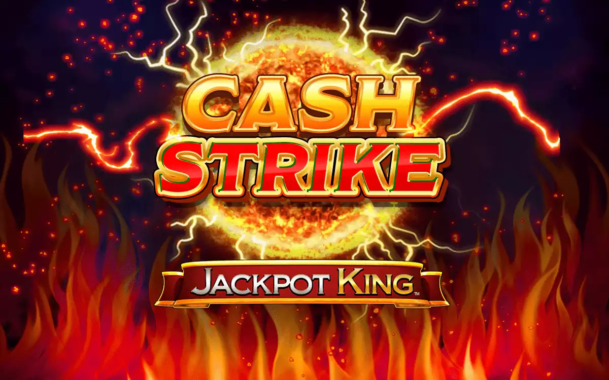 Strike it Rich with Cash Strike Jackpot King Game