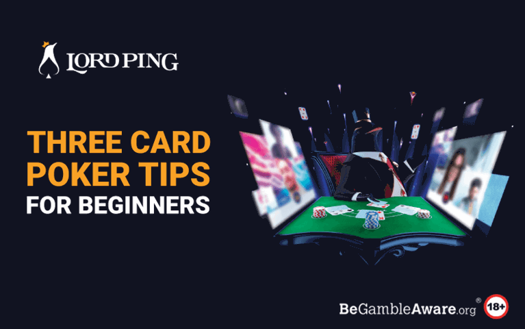 Beginners Three Card Poker Tips