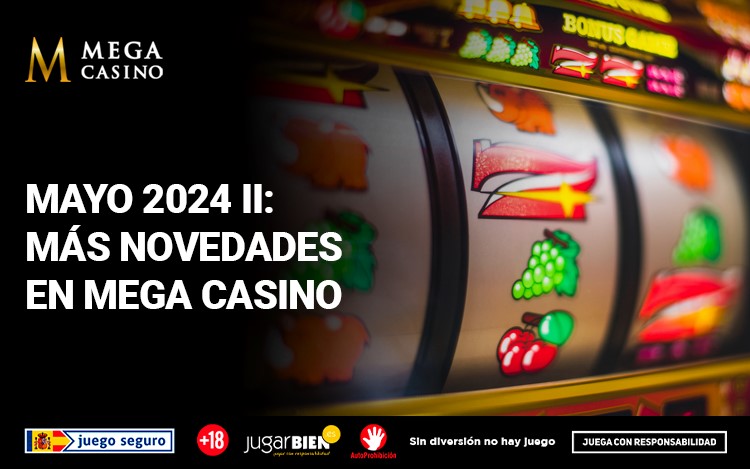  lanzamientos juegos casino mayo 2024