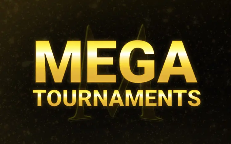 Mega Tournaments