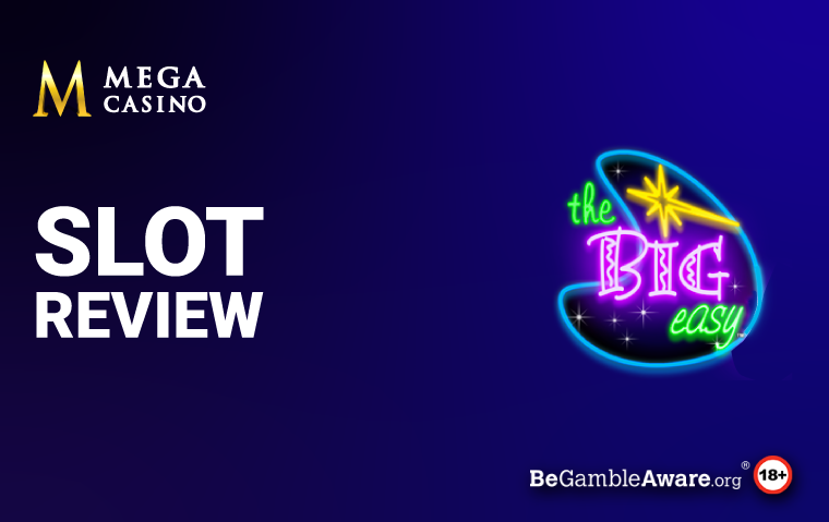 The Big Easy Slot Review