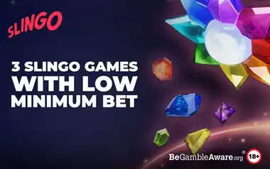 Low Minimum Bet Slingo Games
