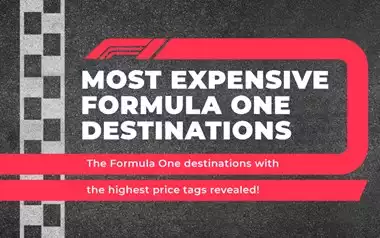 Most Expensive Formula One Destinations