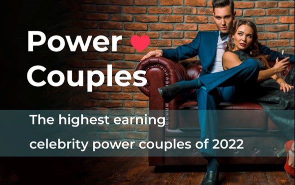 The Highest Earning Celebrity Power Couples of 2022
