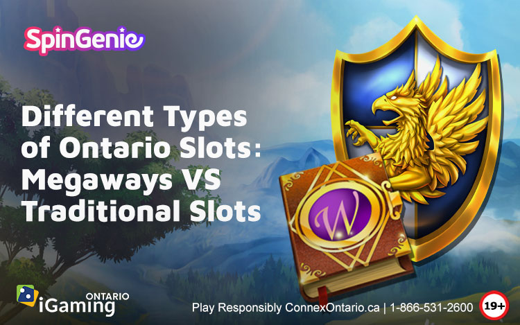 Different Types of Ontario Slots: Megaways VS Traditional Slots