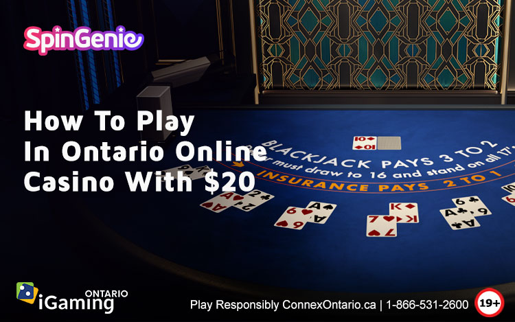 How to Play in Ontario Online Casino with $20