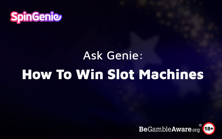 How to Win Slot Machines