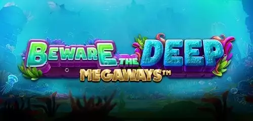 Beware the Deep Megaways