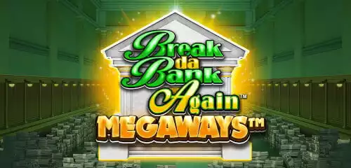 Break Da Bank Again MEGAWAYS