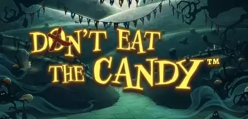 Don't Eat the Candy