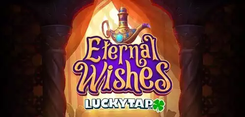 Eternal Wishes LuckyTap slot