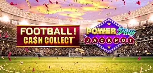 Football! Cash Collect PowerPlay Jackpot