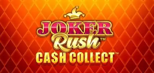 Joker Rush: Cash Collect slot