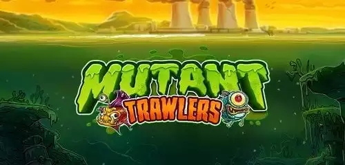 Mutant Trawlers