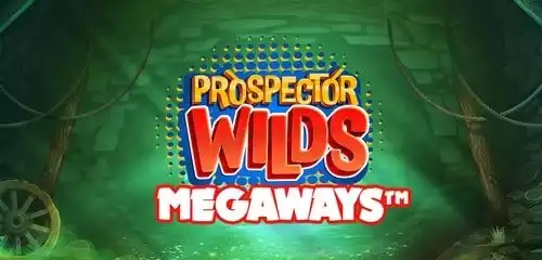 Prospector Wilds Megaways