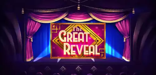 The Great Reveal