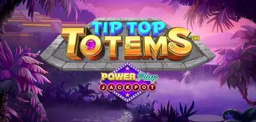 Tip Top Totems Power Play