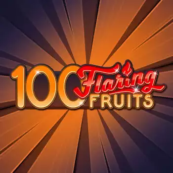 100 Flaring Fruits