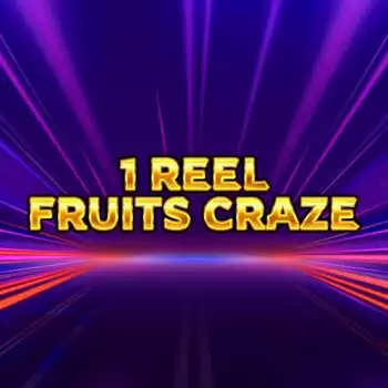 1 Reel - Frutis Craze